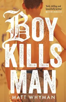Boy Kills Man, Paperback/Matt Whyman