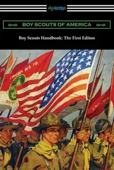 Boy Scouts Handbook: The First Edition, Paperback/***