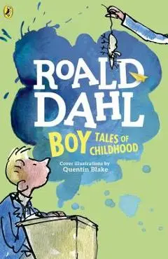 Boy: Tales of Childhood - Roald Dahl
