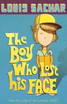 Boy Who Lost His Face, Paperback/Louis Sachar
