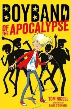 Boyband of the Apocalypse, Paperback/Tom Nicoll