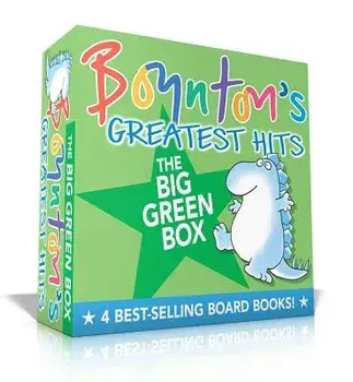 Boynton's Greatest Hits the Big Green Box: Happy Hippo, Angry Duck; But Not the Armadillo; Dinosaur Dance!; Are You a Cow?/Sandra Boynton
