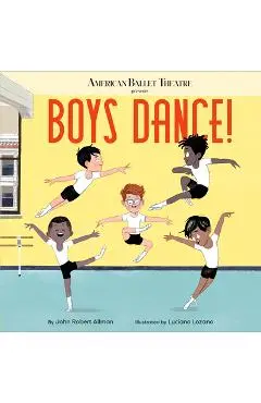 Boys Dance! (American Ballet Theatre) - John Robert Allman