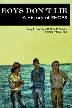 Boys Don't Lie: A History of Shoes, Paperback/Mary E. Donnelly
