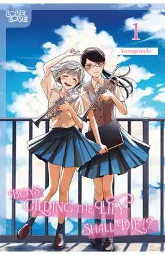 Boys Gilding the Lily Shall Die!?, Volume 1: Volume 1 - Yomogimochi