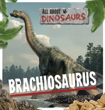 Brachiosaurus, Paperback/Mignonne Gunasekara