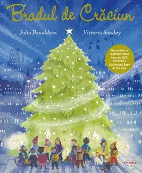 Bradul de Craciun/Julia Donaldson, Victoria Sandoy