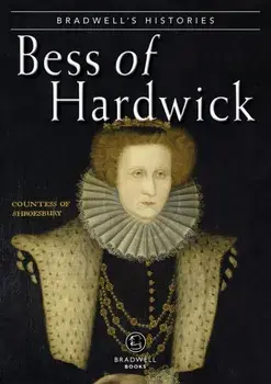 Bradwells Histories. Bess of Hardwick, Paperback/Jill Armitage