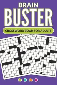 Brain Buster - Crossword Book for Adults, Paperback/A. J. Smith