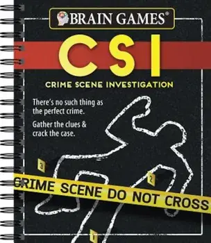 Brain Games Crime Scene Investigations: There's No Such Thing as the Perfect Crime. Gather the Clues & Crack the Case, Paperback/Ltd Publications International