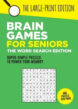 Brain Games for Seniors: The Word Search Edition. Fun, Achievable and Soothing Word Searches for Seniors with Dementia, Alzheimer’s and other Memory Loss Conditions to Stimulate the Brain and Boost Cognitive Abilities, Paperback/Summersdale Publishers