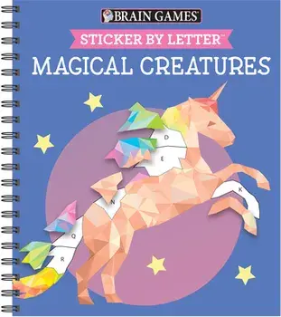 Brain Games - Sticker by Letter: Magical Creatures (Sticker Puzzles - Kids Activity Book) [With Sticker(s)], Spiral/***