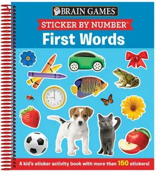 Brain Games - Sticker by Number: First Words (Ages 3 to 6): A Kid's Sticker Activity Book with More Than 150 Stickers!/***