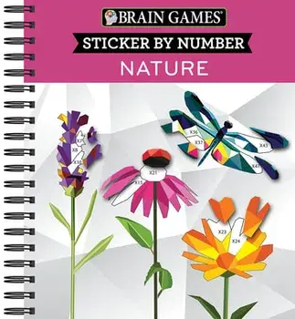 Brain Games - Sticker by Number: Nature - 2 Books in 1, Spiral/***