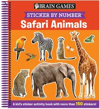 Brain Games - Sticker by Number: Safari Animals (Ages 3 to 6): A Kid's Sticker Activity Book with More Than 150 Stickers! [With Sticker(s)]/***