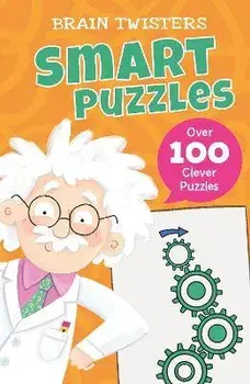Brain Twisters: Smart Puzzles. Over 80 Clever Puzzles, Paperback/Ivy Finnegan