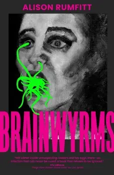 Brainwyrms, Paperback/Alison Rumfitt