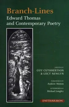 Branch-lines. Edward Thomas and Contemporary Poetry, Hardback/***