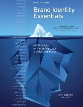 Brand Identity Essentials, Revised and Expanded: 100 Principles for Building Brands, Paperback/Kevin Budelmann