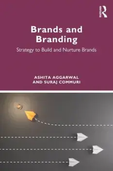 Brands and Branding. Strategy to Build and Nurture Brands, Paperback/***