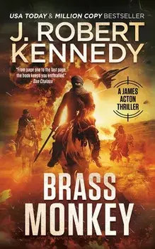 Brass Monkey, Paperback/J. Robert Kennedy