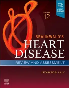 Braunwald's Heart Disease Review and Assessment. A Companion to Braunwald's Heart Disease, 12 ed, Paperback/***