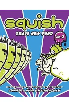 Brave New Pond - Jennifer L. Holm