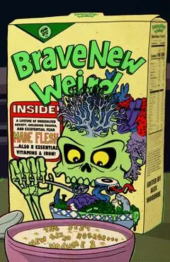 Brave New Weird, Volume Three - Alex Woodroe