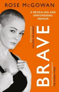 Brave, Paperback/Rose McGowan