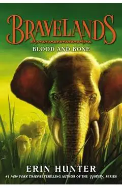Bravelands: Blood and Bone - Erin Hunter