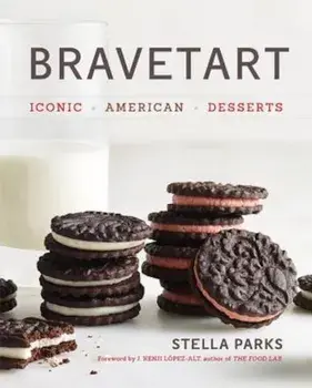 BraveTart: Iconic American Desserts, Hardcover/Stella Parks