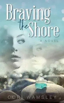 Braving the Shore, Paperback/Cori Wamsley