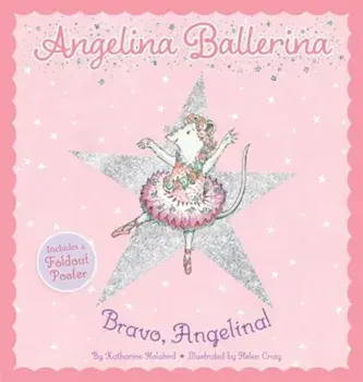 Bravo, Angelina!, Hardback/Katharine Holabird