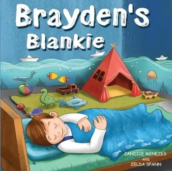 Brayden's Blankie, Paperback/Candice Menezes