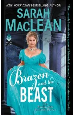 Brazen and the Beast: The Bareknuckle Bastards Book II - Sarah Maclean
