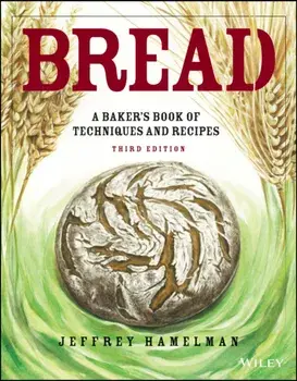 Bread: A Baker's Book of Techniques and Recipes, Hardcover/Jeffrey Hamelman
