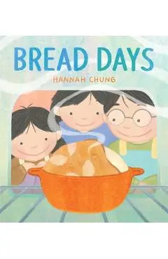 Bread Days - Hannah Chung