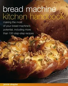 Bread Machine Kitchen Handbook, Paperback/Shapter Jennie