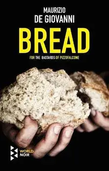 Bread, Paperback/Maurizio De Giovanni