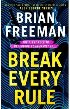 Break Every Rule - Brian Freeman