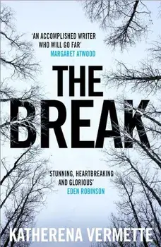 Break, Paperback/Katherena Vermette