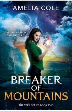 Breaker of Mountains - Amelia Cole
