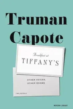 Breakfast at Tiffany's & Other Voices, Other Rooms, Hardcover/Truman Capote