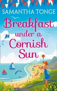 Breakfast Under A Cornish Sun, Paperback/Samantha Tonge