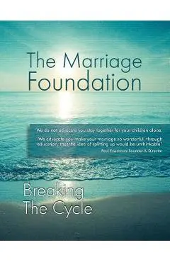 Breaking the Cycle - The Marriage Foundation