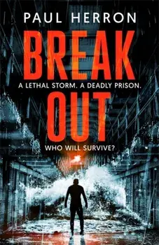 Breakout. the most action-packed and high-octane thriller of the year, Paperback/Paul Herron