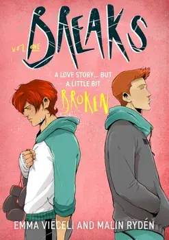 Breaks Volume 1. The enemies-to-lovers queer webcomic sensation . . . that's a little bit broken, Paperback/Malin Ryden