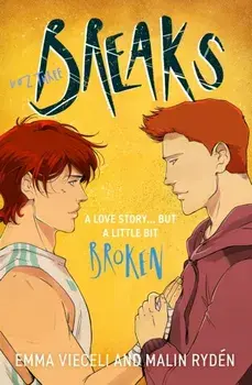 Breaks Volume 3. The final chapter in the enemies-to-lovers queer webcomic sensation . . . that's a little bit broken, Paperback/Malin Ryden