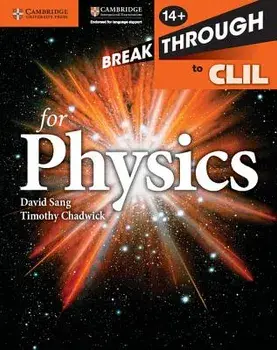 Breakthrough to CLIL for Physics Age 14+ Workbook, Paperback/David Sang