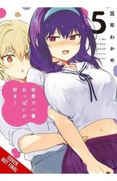 Breasts Are My Favorite Things in the World!, Vol. 5 - Wakame Konbu